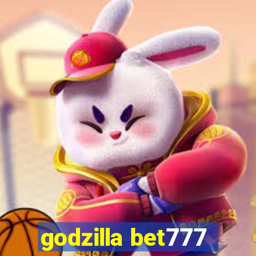 godzilla bet777